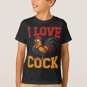 I Love Funny Rooster Chicken Farm Humour T-Shirt