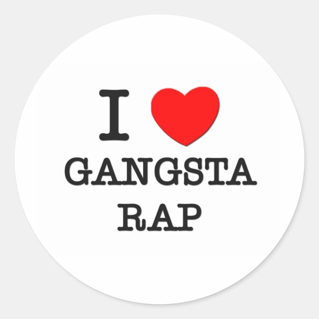 I Love Gangsta Rap Classic Round Sticker (Front)