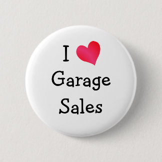 I Love Garage Sales 6 Cm Round Badge