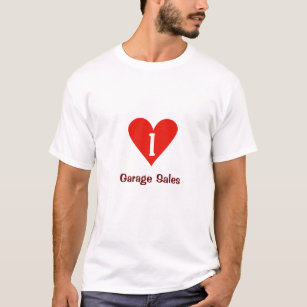 I Love Garage Sales T Shirt With Big Red Heart
