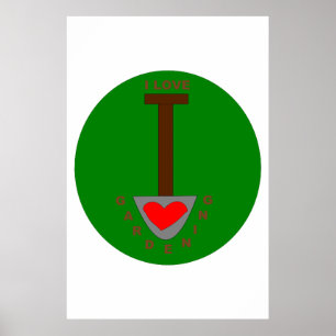 I Love Gardening Poster