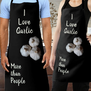 I Love Garlic more than People Humourous Fun Black Apron