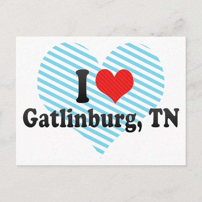 I Love Gatlinburg, TN Postcard (Front)