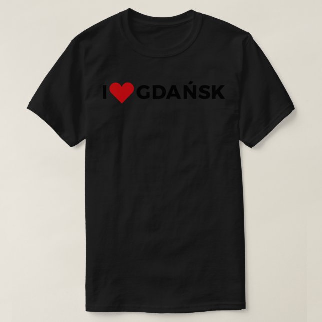 I love Gdansk T-Shirt (Design Front)