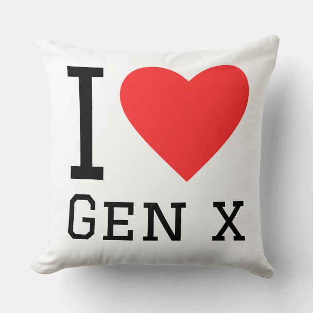 I love gen x cushion (Front)
