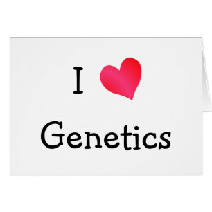 I Love Genetics