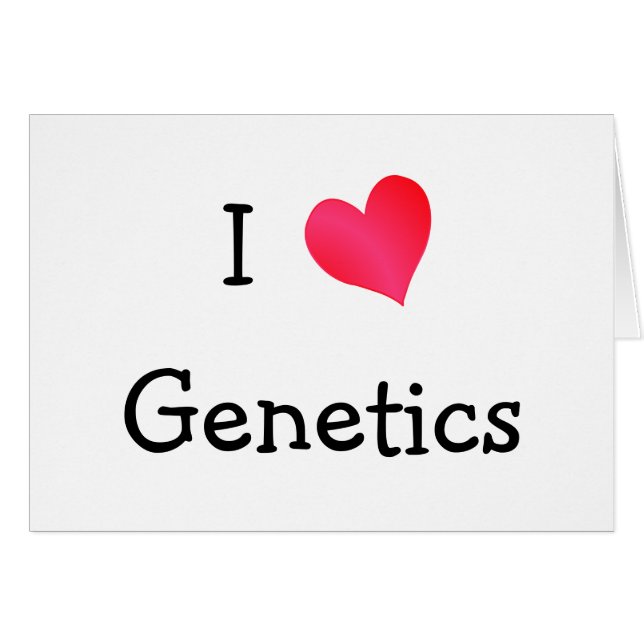 I Love Genetics (Front Horizontal)