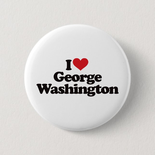 I Love George Washington 6 Cm Round Badge (Front)