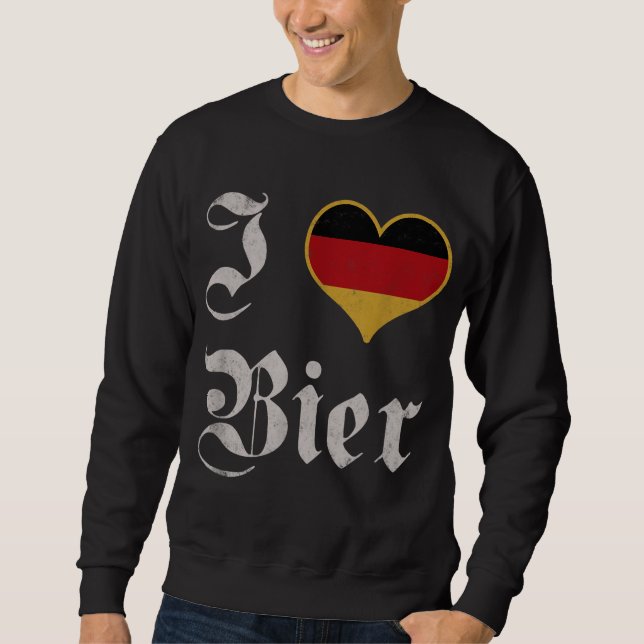 I Love German Beer Oktoberfest Munich Drink Bier Sweatshirt (Front)