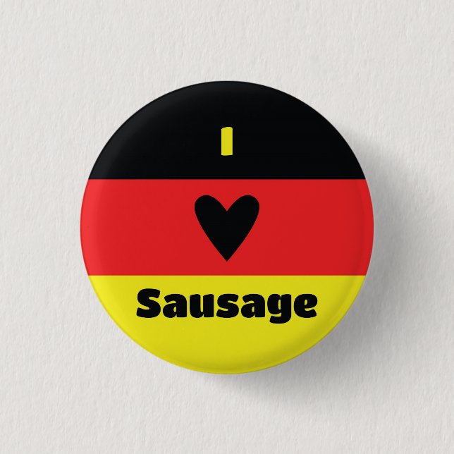 I Love German Sausage Button (Front)