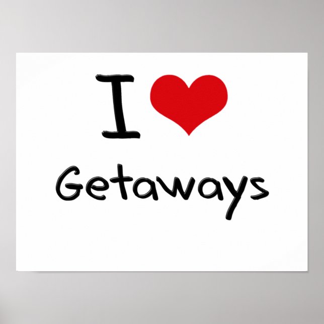 I Love Getaways Poster (Front)