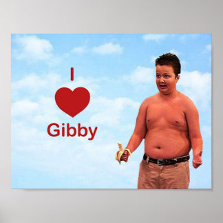 I love Gibby Poster