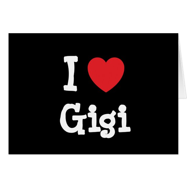I love Gigi heart T-Shirt (Front Horizontal)