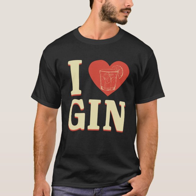 I Love Gin T-Shirt (Front)