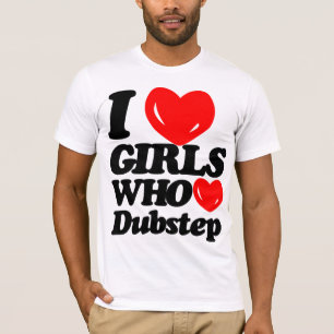 I Love Girls Who Love Dubstep (black/red) T-Shirt