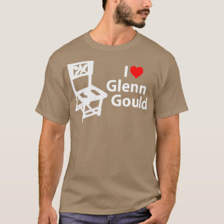 I love Glenn Gould chair T-Shirt