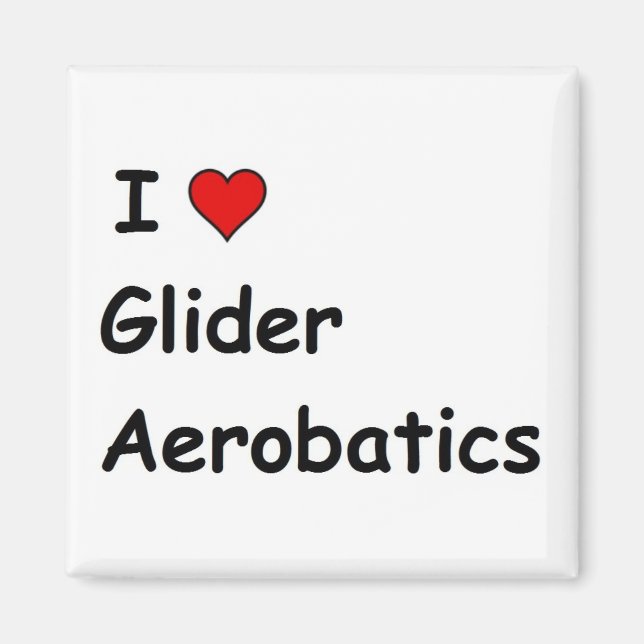 I Love Glider Aerobatics Magnet (Front)