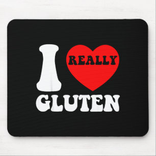 I Love Gluten I Heart Gluten Calories Carbs No Die Mouse Pad