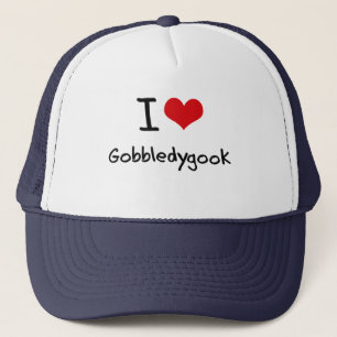 I Love Gobbledygook Trucker Hat