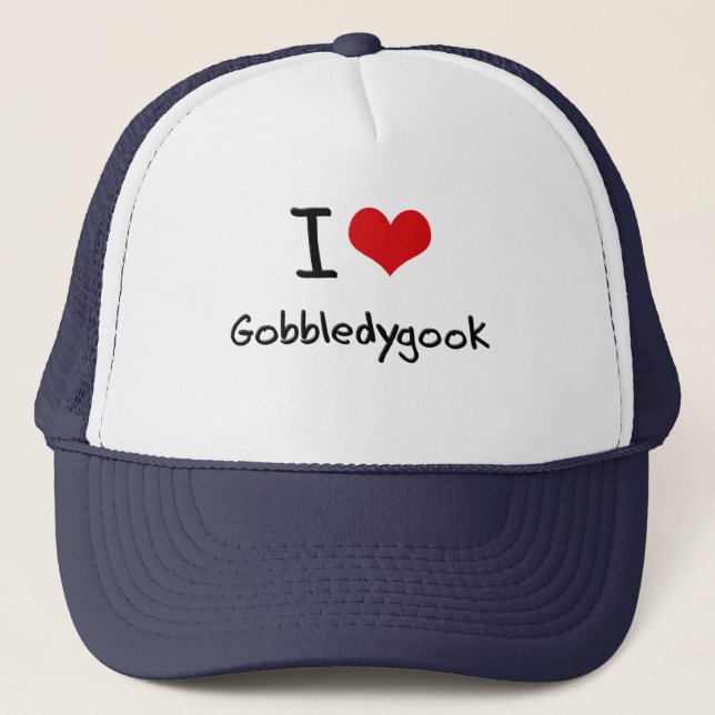 I Love Gobbledygook Trucker Hat (Front)