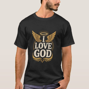 I Love God Angel Wings Halo Spiritual T-Shirt