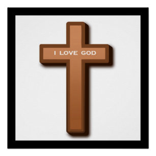 "I LOVE GOD" CROSS POSTER