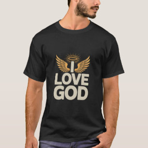 I Love God Religious Angel Wings Halo T-Shirt
