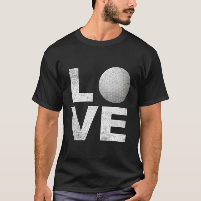 I Love Golf Golf And Golfing T-Shirt (Front)