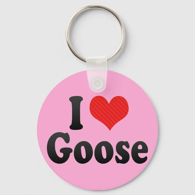 I Love Goose Key Ring (Front)