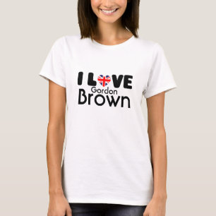 I love Gordon Brown    T-shirt
