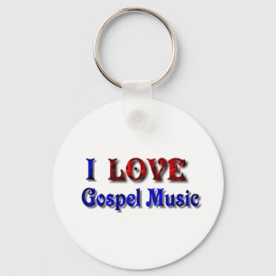 I LOVE Gospel Music -Keychain-Effect-1 Key Ring