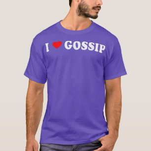 I Love Gossip Baby Women Girls  T-Shirt
