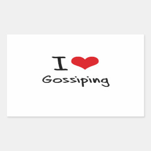 I Love Gossiping Rectangular Sticker