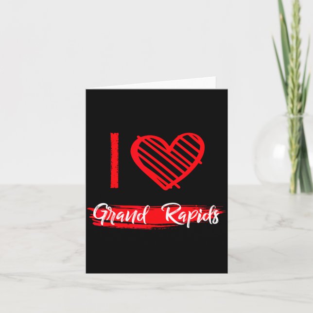 I Love Grand Rads I Heart Grand Rads  Card (Front)