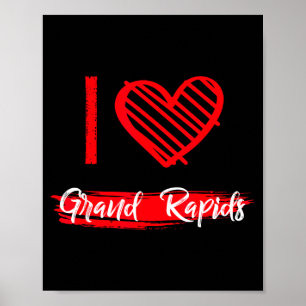 I Love Grand Rads I Heart Grand Rads  Poster