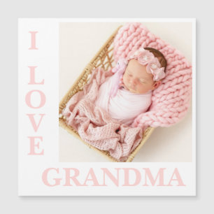 I Love Grandma Pink Typography Photo Birth Magnet