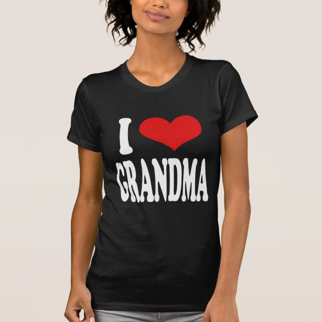 I Love Grandma T-Shirt (Front)