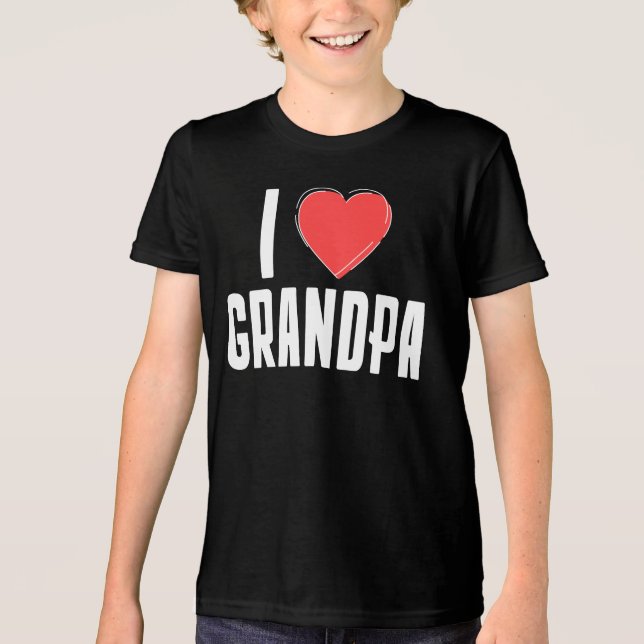 I Love GRANDPA Kids T-Shirt – Gift for Grandpa Tri-Blend Shirt (Front)
