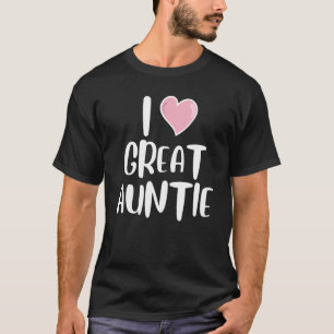 I Love Great Auntie Heart Best Friend Cousin Reuni T-Shirt