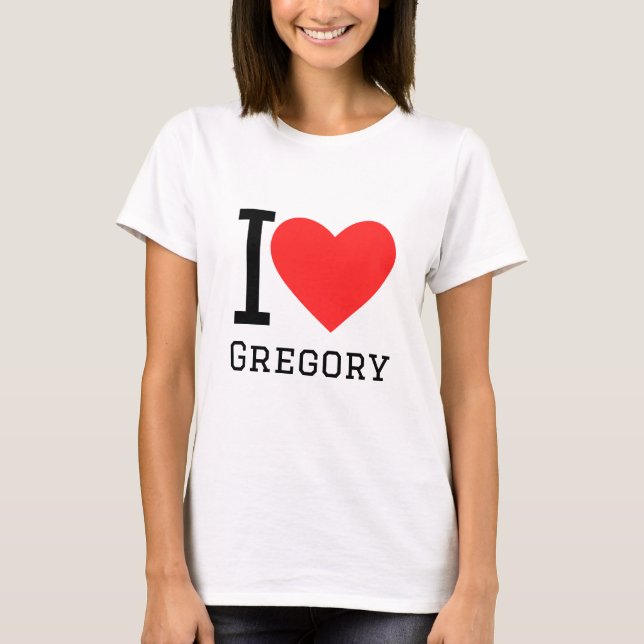 I love gregory T-Shirt (Front)