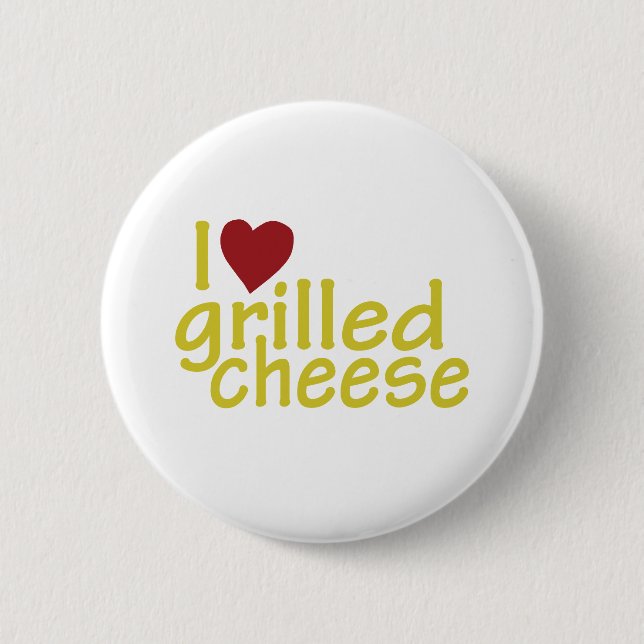I Love Grilled Cheese 6 Cm Round Badge (Front)