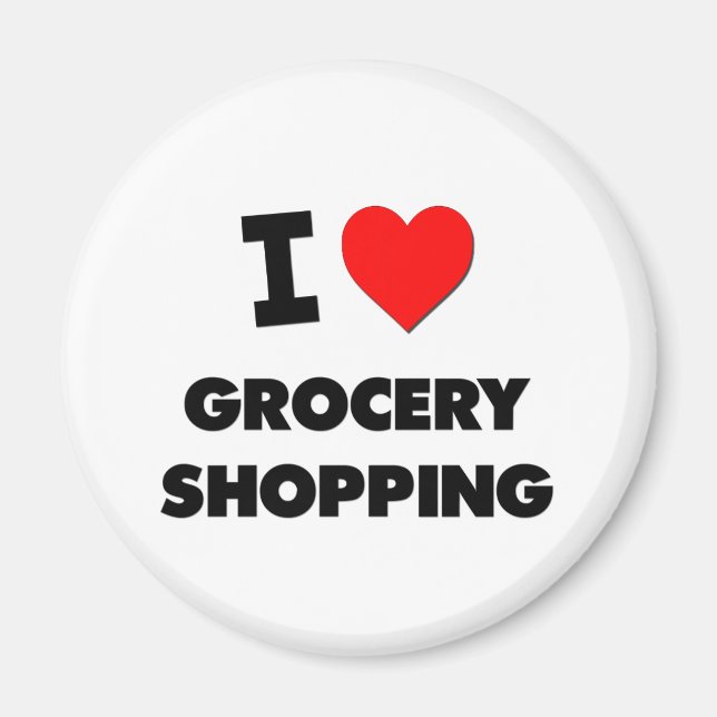 I Love Grocery Shopping Magnet (Front)