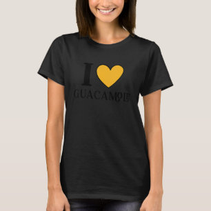 I Love Guacamole Mexican Food 8 T-Shirt