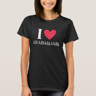 I Love Guadalajara Mexico Vacation 1 T-Shirt