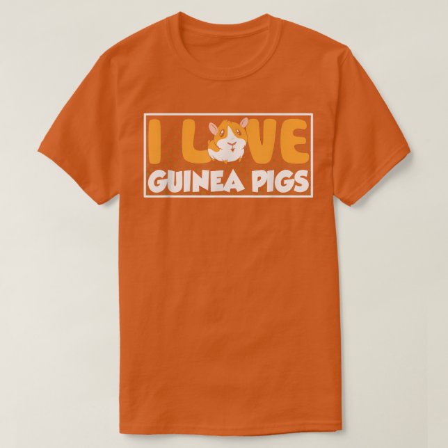 I Love Guinea Pigs Guinea Pig Lover Pet Animal Cut T-Shirt (Design Front)