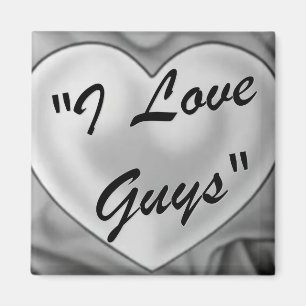 I Love Guys Magnet