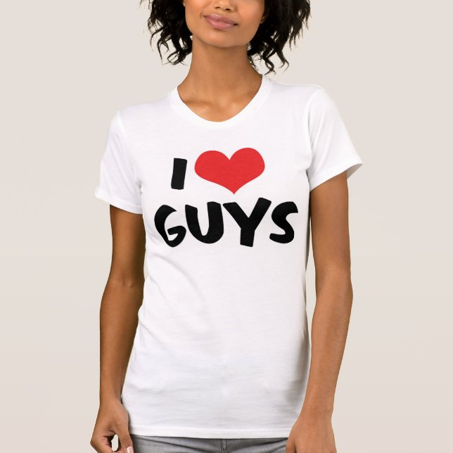 I Love Guys T-Shirt (Front)