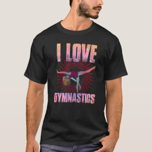 I Love Gymnastics Gymnast Tumbling Team Gymnastic T-Shirt