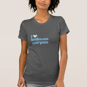 i love habeas corpus blue on dark grey T-Shirt