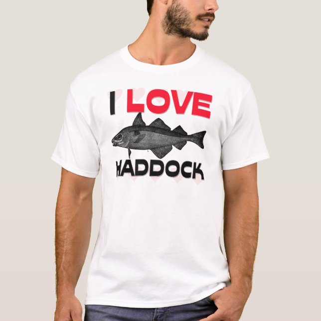 I Love Haddock T-Shirt (Front)